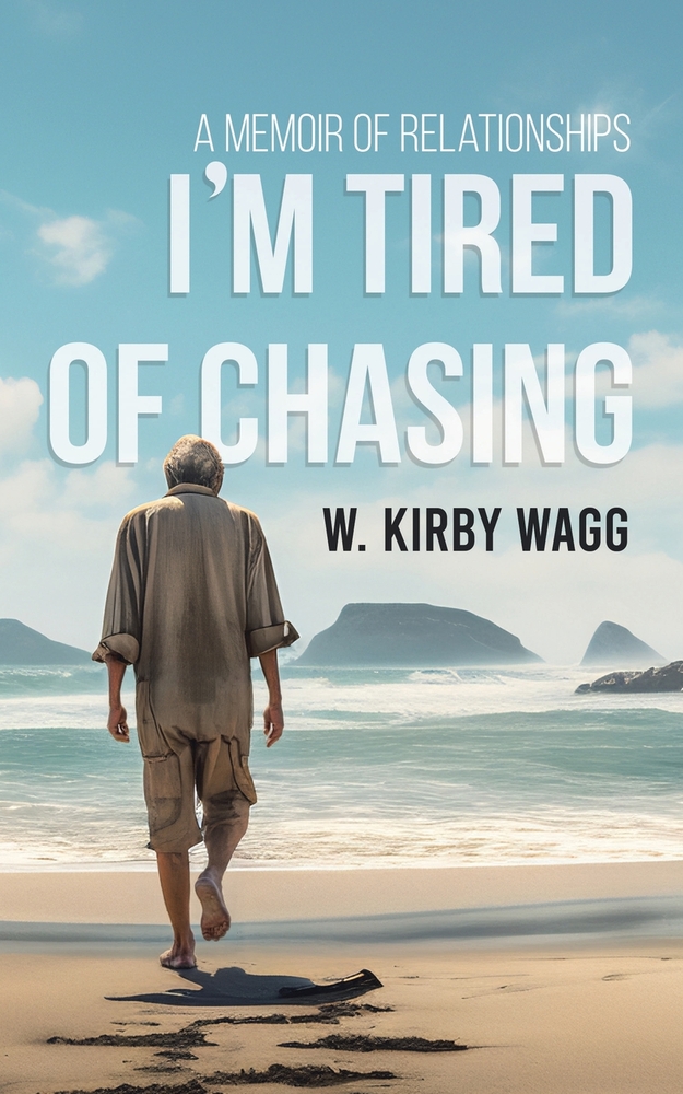 I'm Tired of Chasing: A Memoir of Relationships cover
