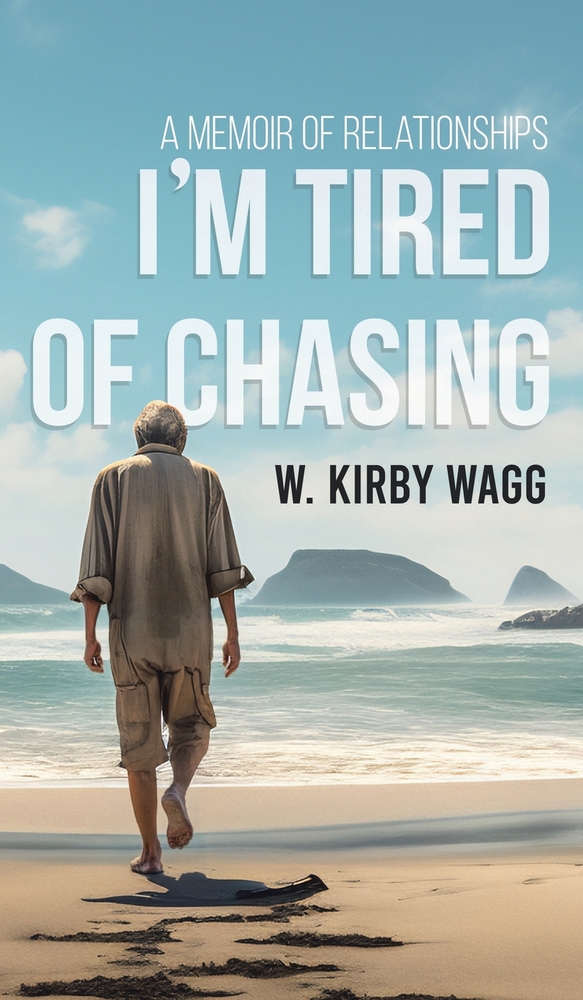 I'm Tired of Chasing: A Memoir of Relationships cover