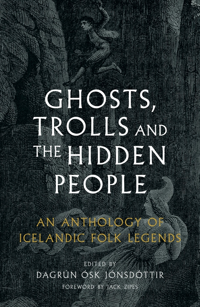 Ghosts, Trolls and the Hidden People: An Anthology of Icelandic Folk Legends cover