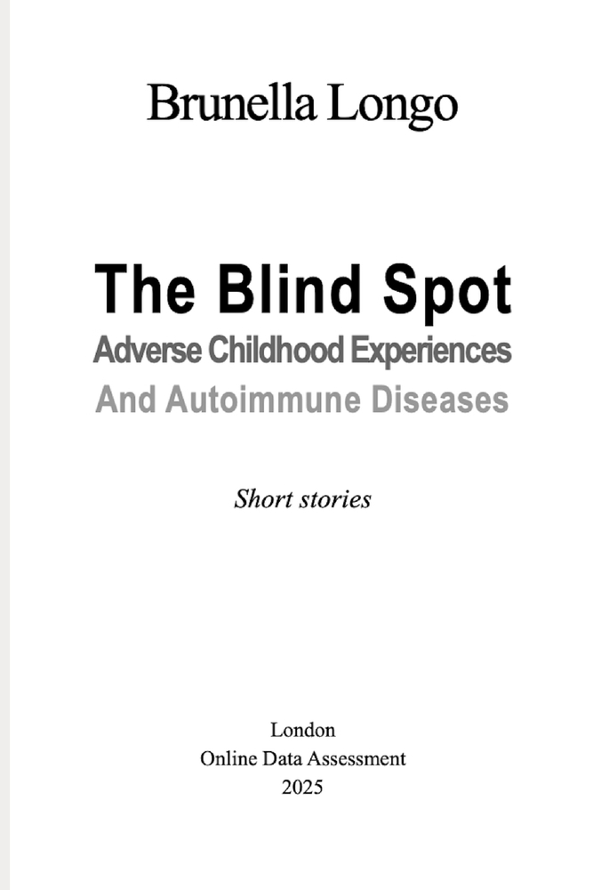 The Blind Spot: Adverse Childhood Experiences and Autoimmune Diseases. Short Stories cover