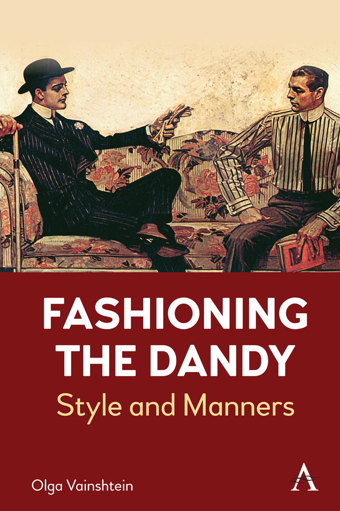 Fashioning the Dandy: Style and Manners cover