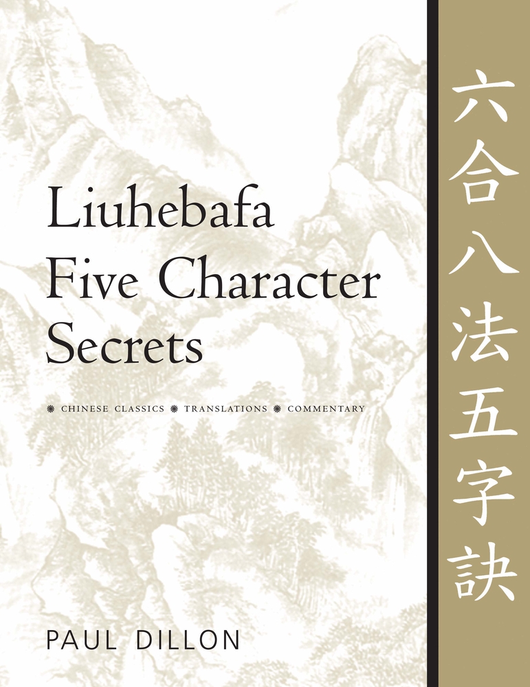 Liuhebafa Five Character Secrets: Chinese Classics, Translations, Commentary cover