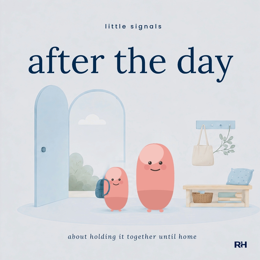 After the Day: A Little Story for Children Who Hold It Together Until They Get Home cover