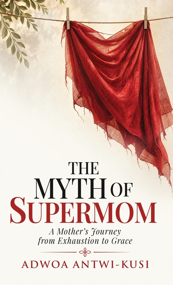 The Myth of Supermom: A Mother's Journey from Exhaustion to Grace cover