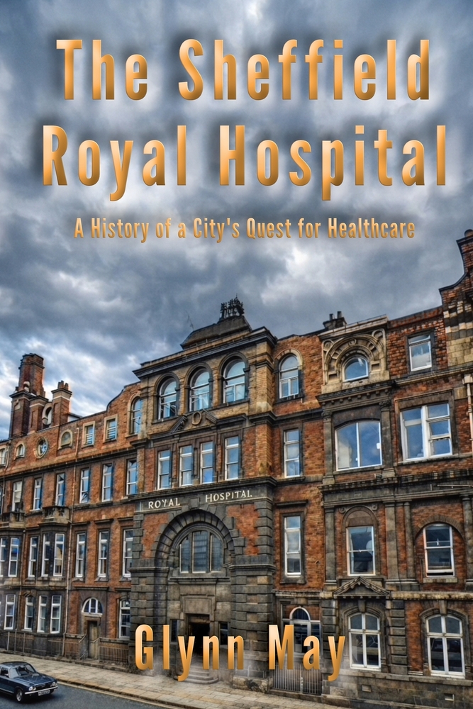 The Sheffield Royal Hospital: A History of a City's Quest for Healthcare cover