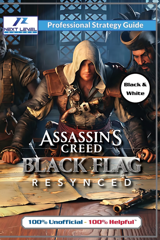 Assassin's Creed Black Flag Resynced Strategy Guide Book (Black and White Budget-Friendly Edition): 100% Unofficial - 100% Helpful Walkthrough cover