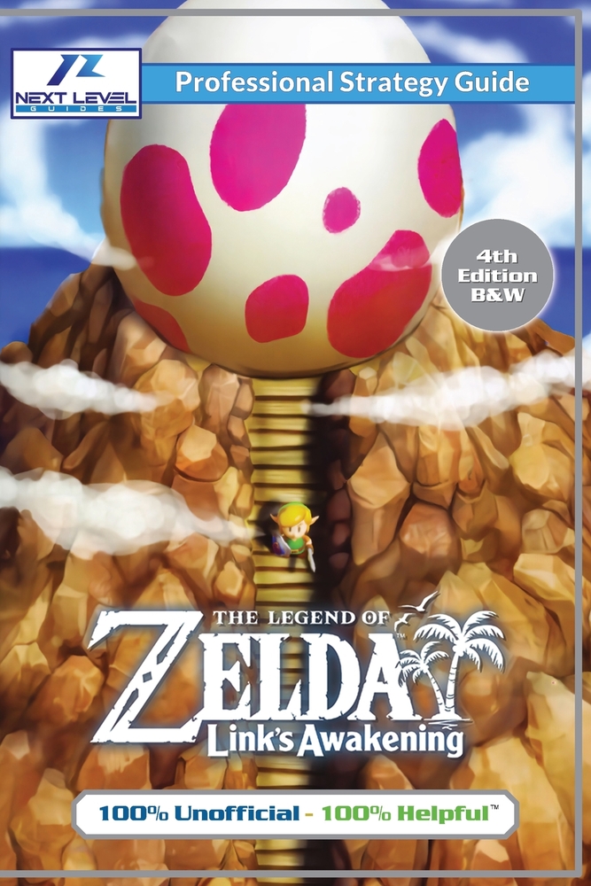 The Legend of Zelda Links Awakening Strategy Guide (4th Edition - Budget-Friendly Black and White): 100% Unofficial - 100% Helpful Walkthrough cover