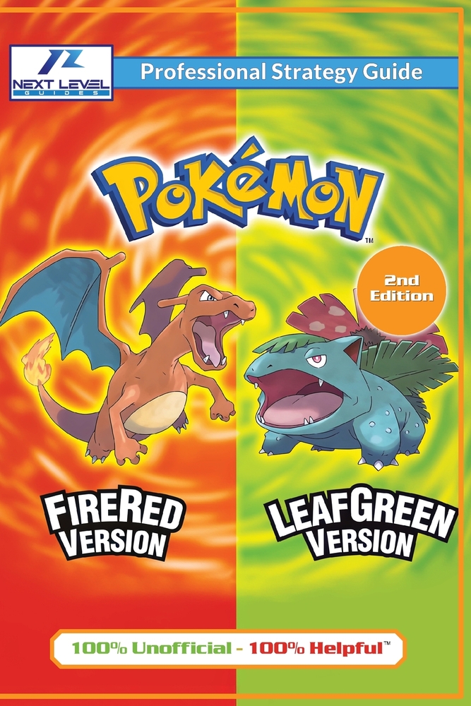 Pokemon FireRed and LeafGreen Strategy Guide (2nd Edition - Full Color): 100% Unofficial - 100% Helpful Walkthrough cover