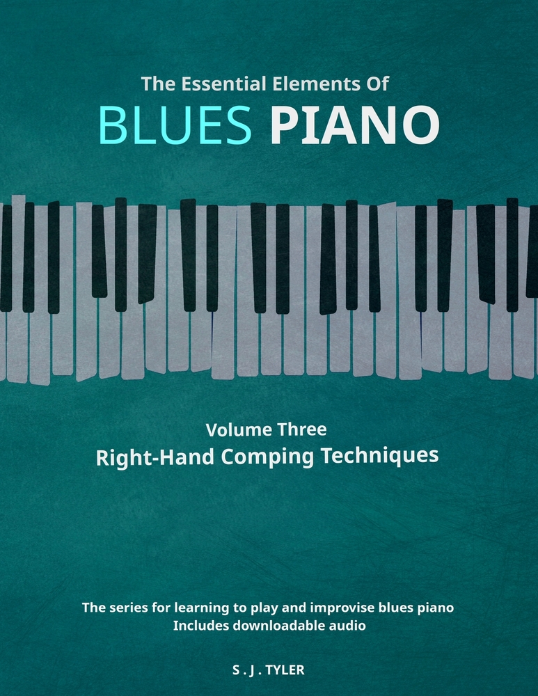 The Essential Elements Of Blues Piano: Volume Three - Right-Hand Comping Techniques cover