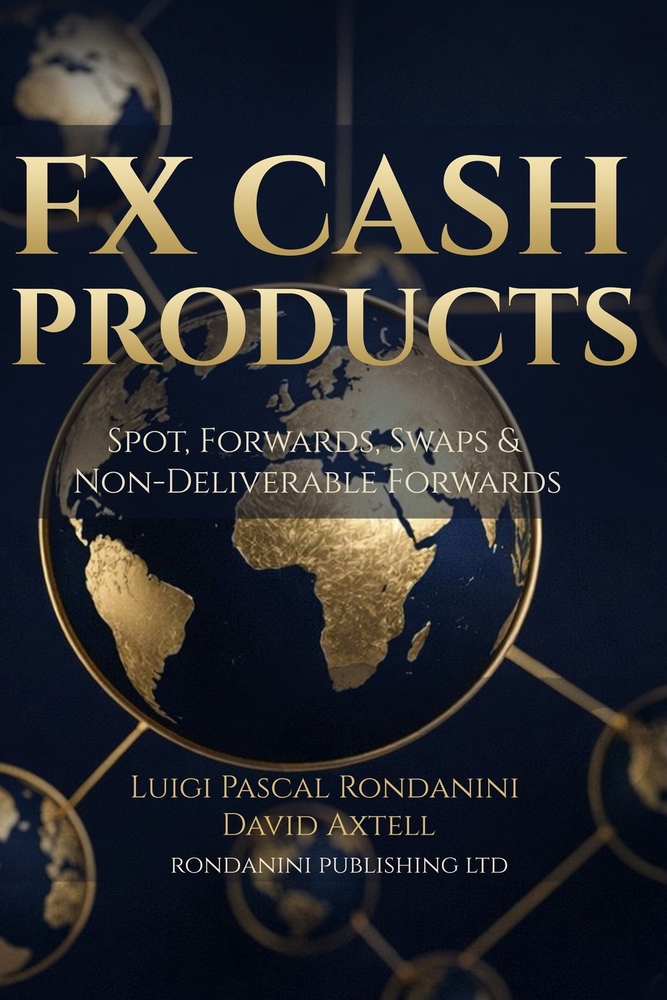 FX Cash Products: Spot, Forwards, Swaps & Non-Deliverable Forwards cover
