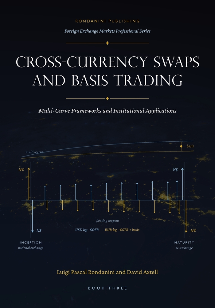 Cross-Currency Swaps and Basis Trading: Multi-Curve Frameworks and Institutional Applications cover