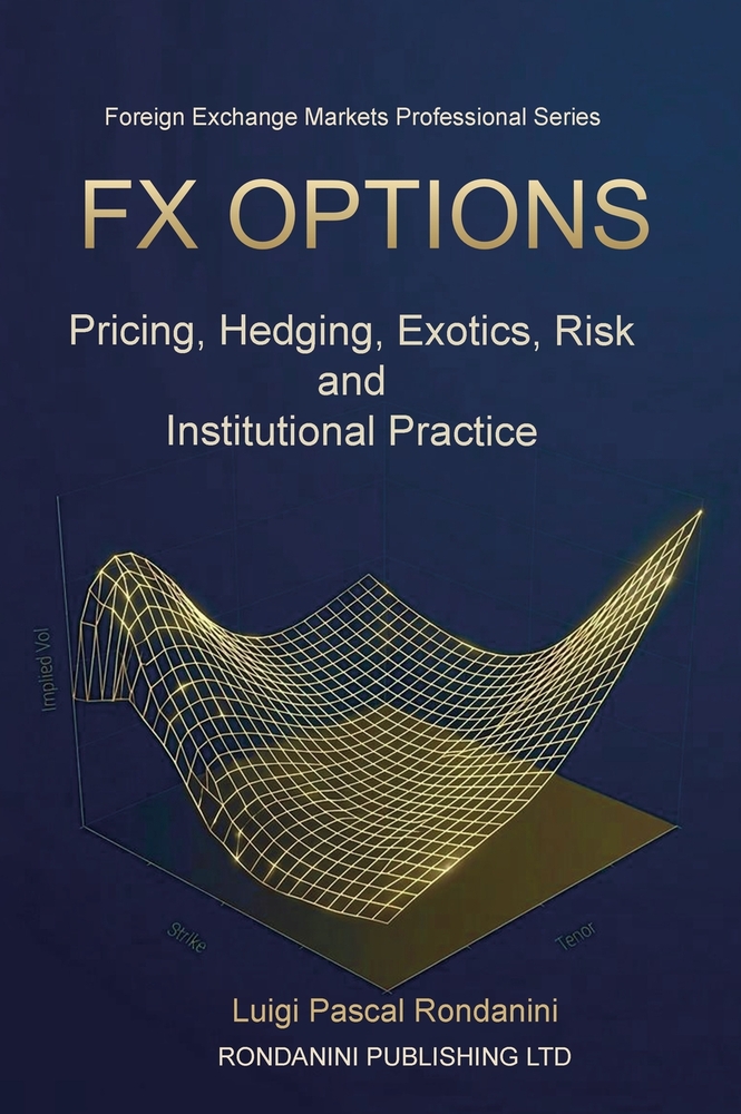 Fx Options: Pricing, Hedging, Exotics, Risk and Institutional Practice cover