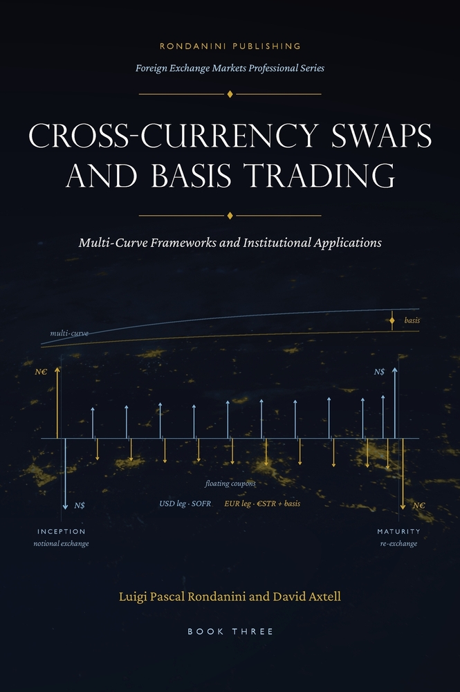 Cross-Currency Swaps and Basis Trading: Multi-Curve Frameworks and Institutional Applications cover