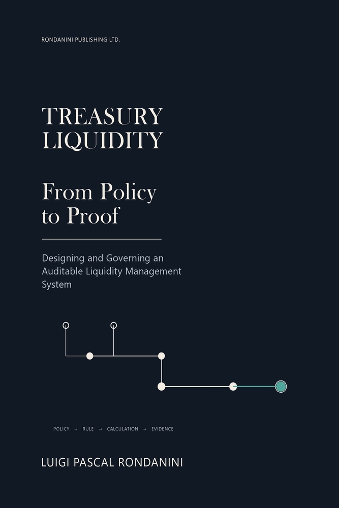 Treasury Liquidity: Designing and Governing an Auditable Liquidity Management System cover