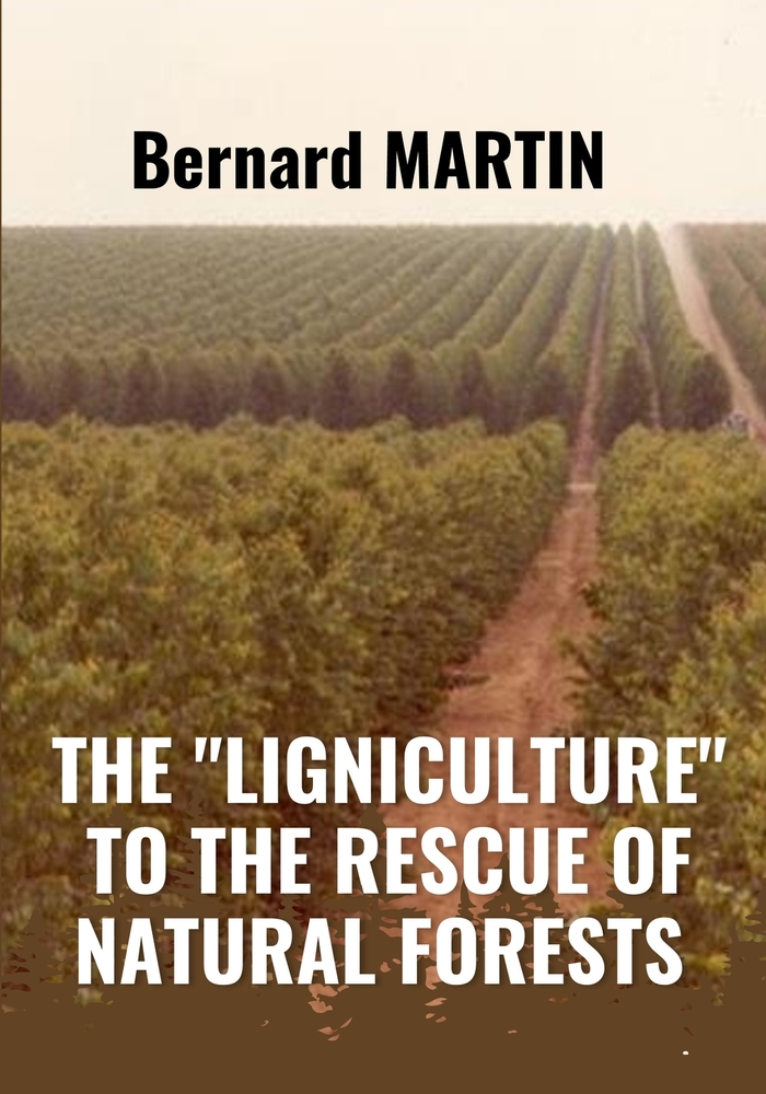 The "Ligniculture" to the Rescue of Natural Forests cover