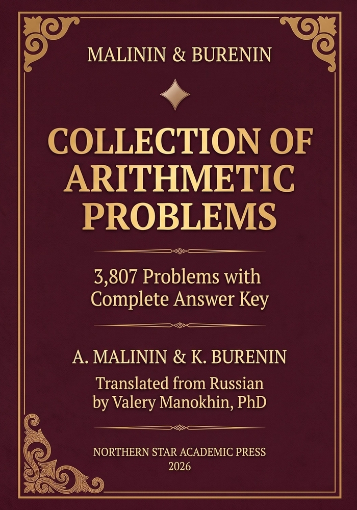 Malinin & Burenin Collection of Arithmetic Problems: 3,807 Problems with Complete Answer Key - The Classic Russian Problem Collection, First Complete cover
