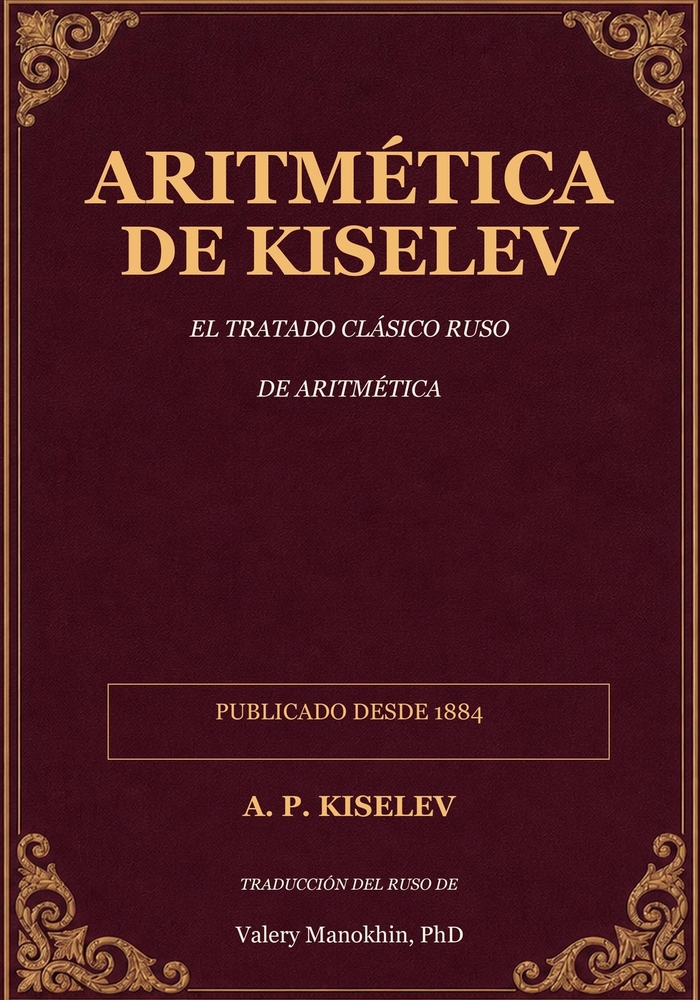 Aritmética de Kiselev: Clásicos de la Matemática Rusa - Ediciones en español latinoamericano cover