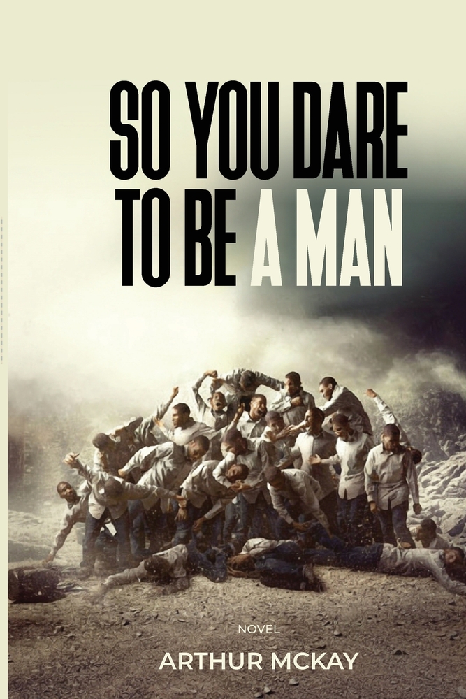 So, You DARE To BE A MAN! cover