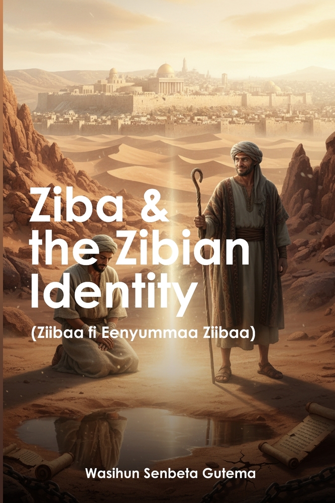 Ziba and the Zibian Identity: Zibaa Fi Eenyummaa Zibaa cover