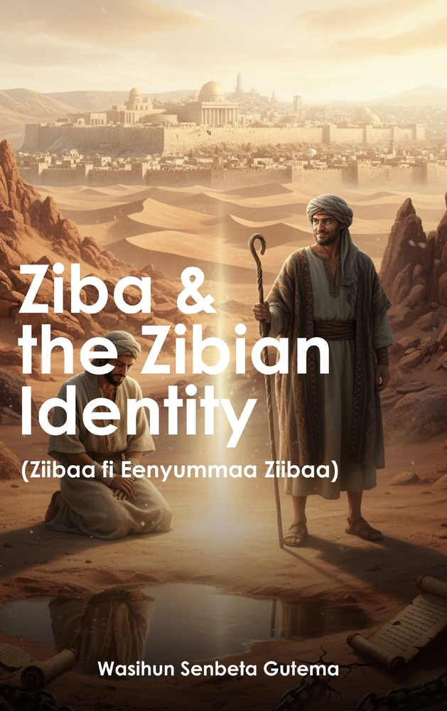 Ziba and the Zibian Identity: Zibaa Fi Eenyummaa Zibaa cover