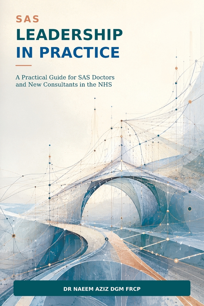 SAS Leadership in Practice: A Practical Guide for SAS Doctors and New Consultants in the NHS cover