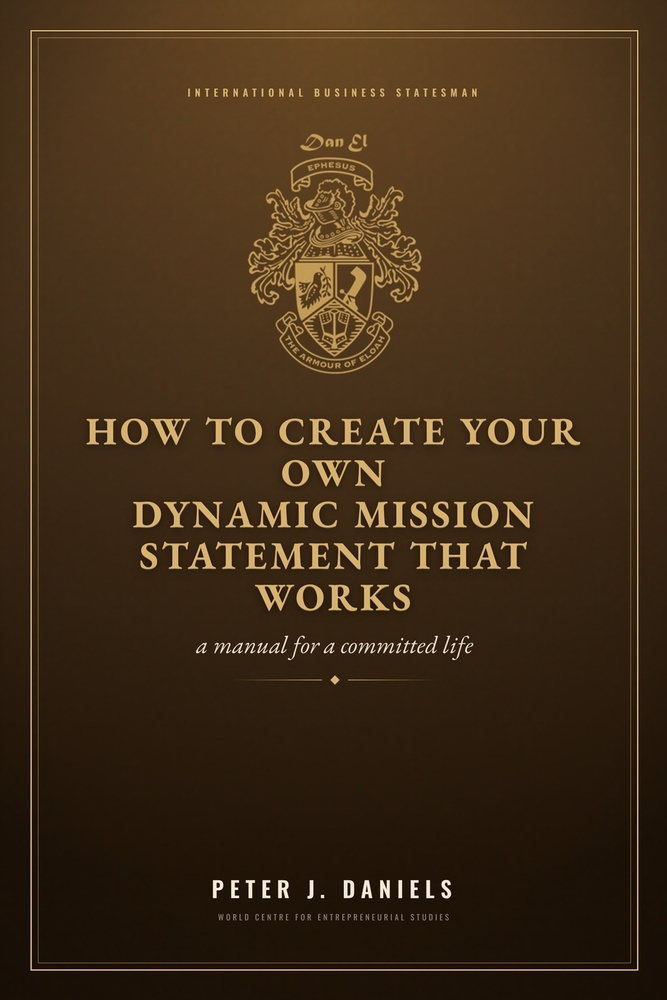 How to Create Your Own Dynamic Mission Statement That Works: A Manual for a Committed Life cover
