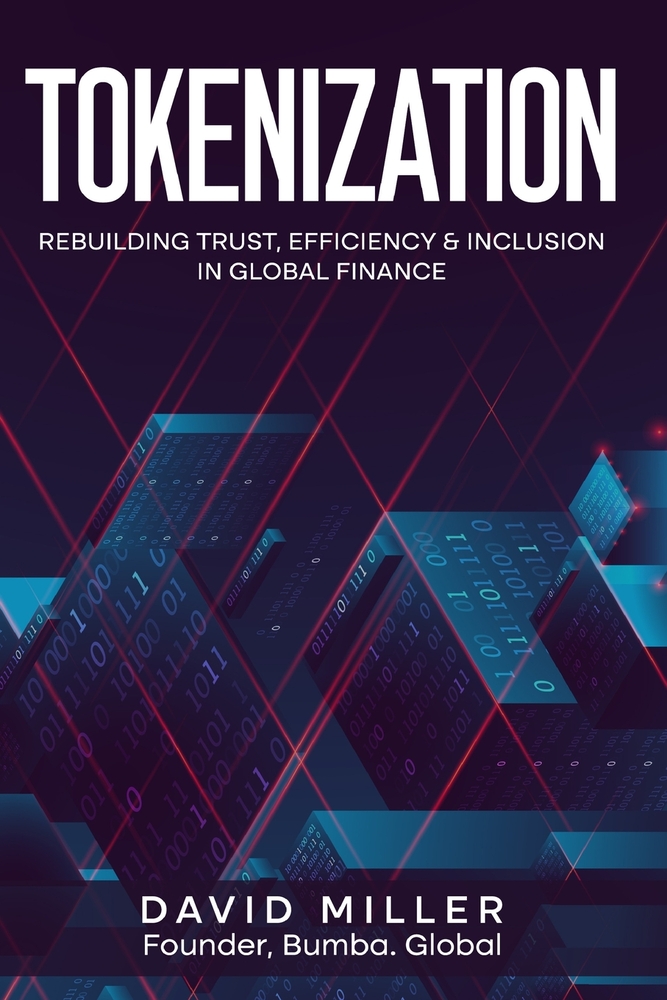 Tokenization: Rebuilding Trust, Efficiency & Inclusion in Global Finance cover