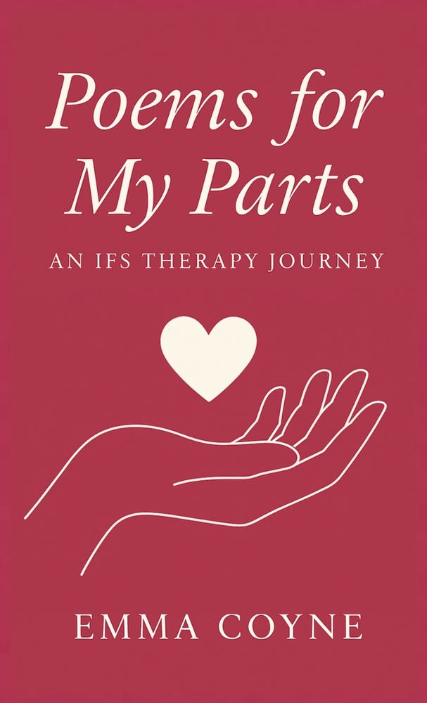Poems for My Parts: An IFS Therapy Journey cover