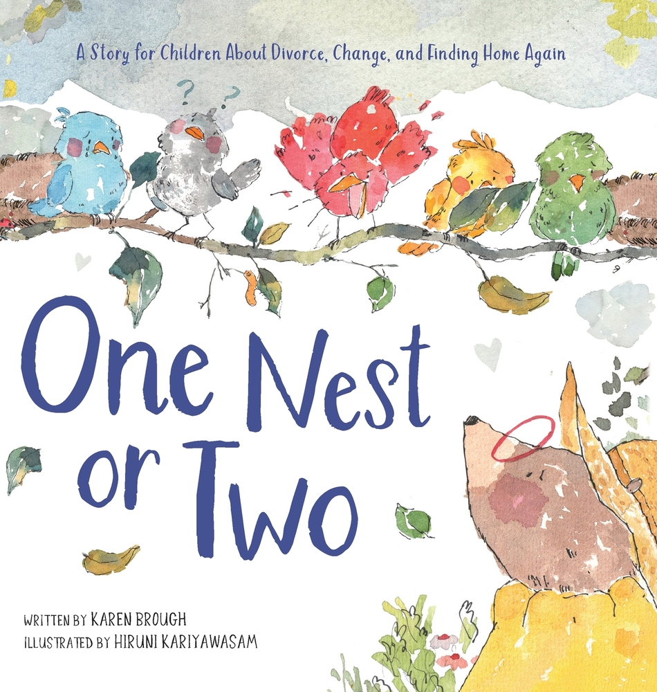 One Nest or Two: A story about big feelings, divorce, separation, and finding home again cover