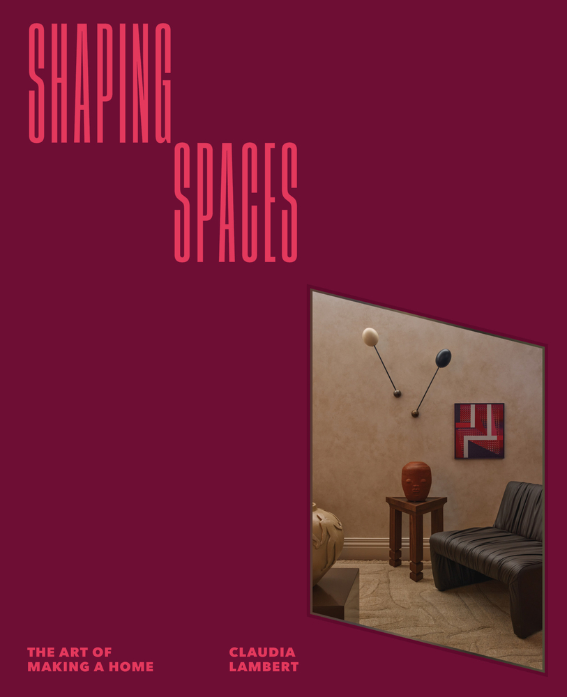 Shaping Spaces: The Art of Making a Home cover
