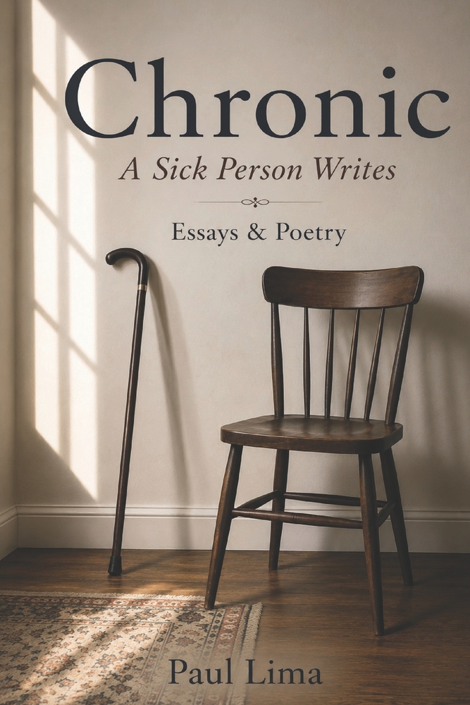 Chronic: A Sick Person Writ: Essays & Poetry cover