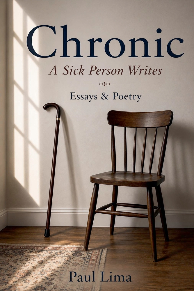 Chronic: A Sick Person Writ: Essays & Poetry cover