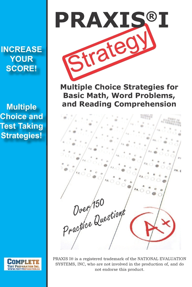 PRAXIS 1 Strategy: Winning Multiple Choice Strategy for the PRAXIS 1 Exam cover