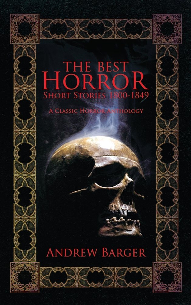 The Best Horror Short Stories 1800-1849: A Classic Horror Anthology cover
