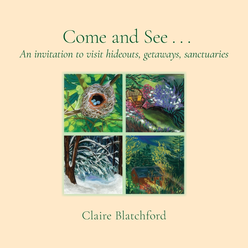 Come and See ...: An invitation to visit hideouts, getaways and sanctuaries cover