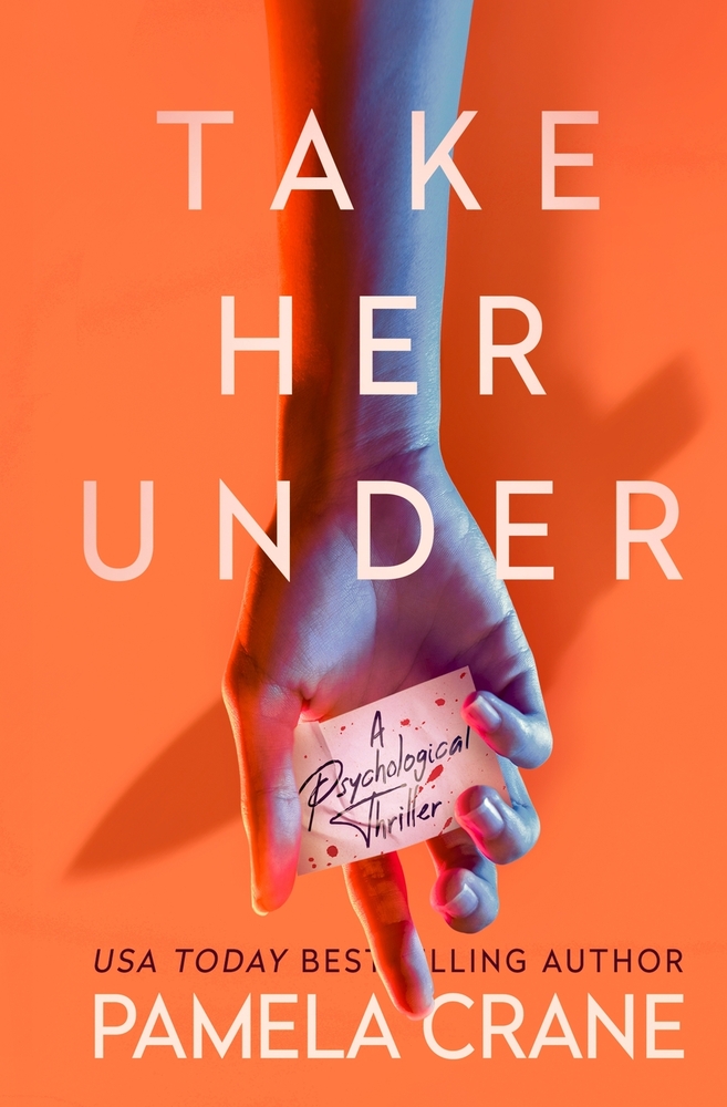 Take Her Under: A Psychological Thriller cover