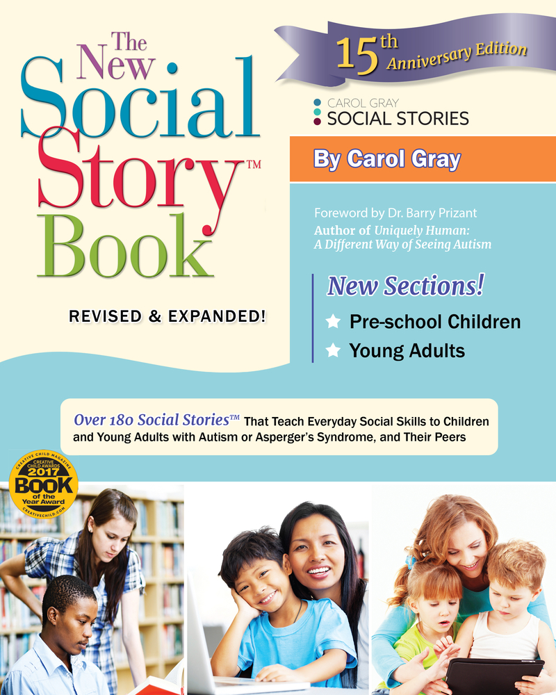 The New Social Story Book, Revised and Expanded 15th Anniversary Edition: Over 150 Social Stories That Teach Everyday Social Skills to Children and Ad cover