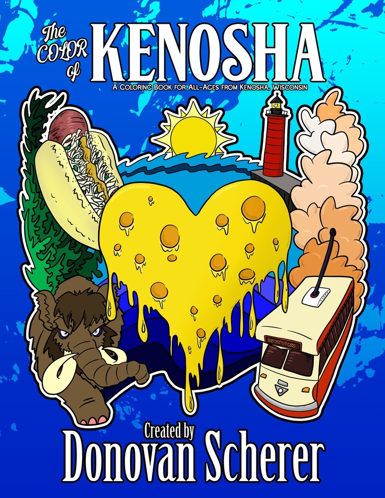 The Color of Kenosha: Summer of 2021: A Coloring Book for All-Ages from Kenosha, Wisconsin cover