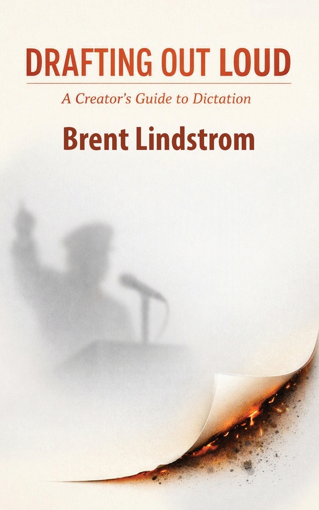 Drafting Out Loud: A Creator's Guide To Dictation cover