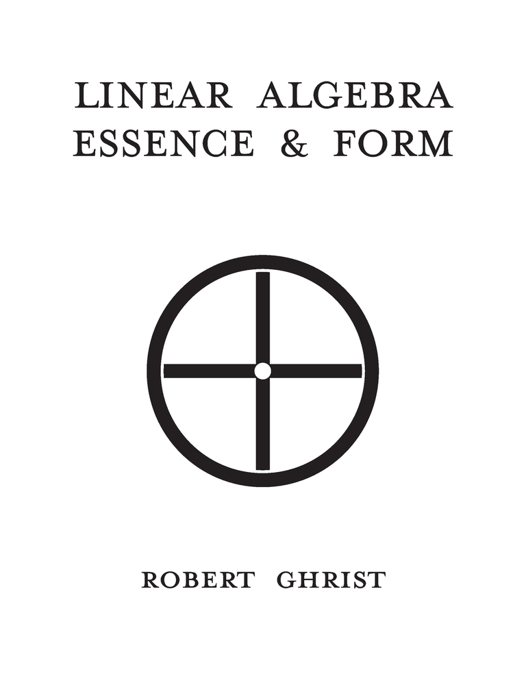 Linear Algebra: Essence & Form cover