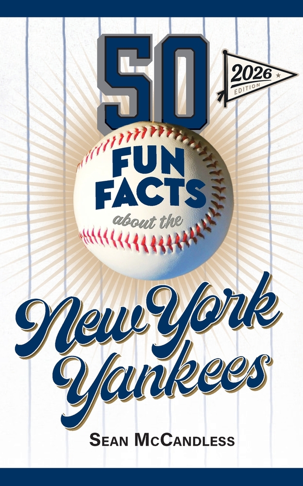 50 Fun Facts About the New York Yankees cover