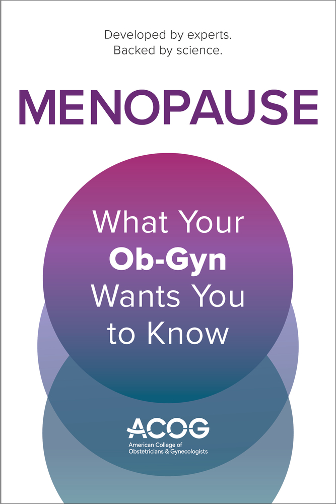 Menopause: What Your Ob-GYN Wants You to Know cover