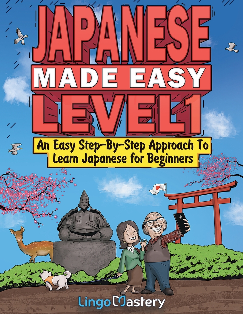 Japanese Made Easy Level 1: An Easy Step-By-Step Approach To Learn Japanese for Beginners (Audio Files Included) cover