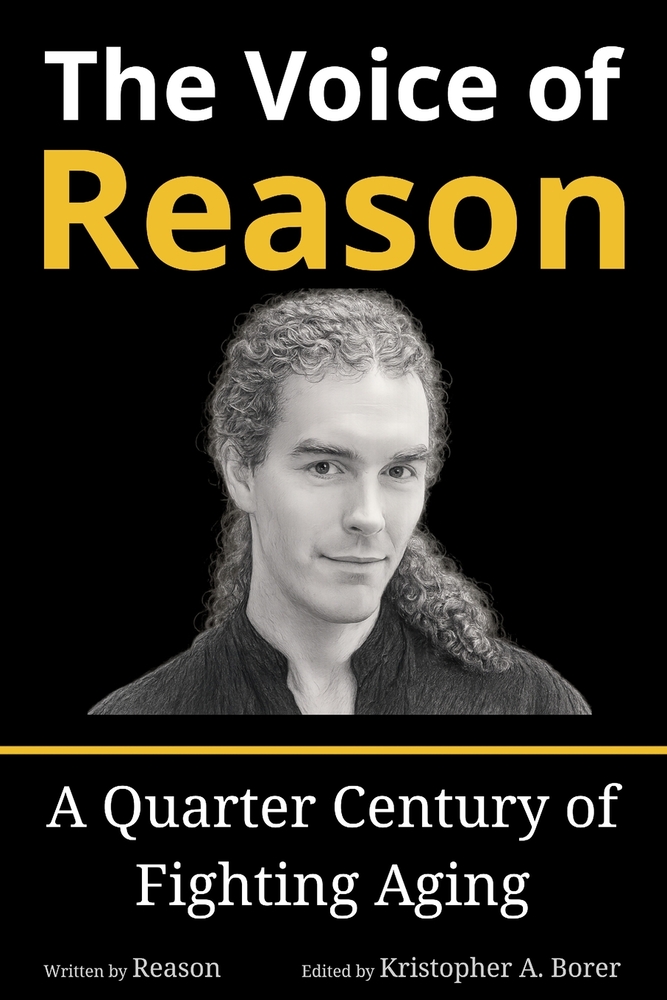 The Voice of Reason: A Quarter Century of Fighting Aging cover