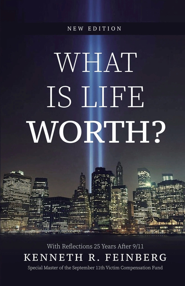 What Is Life Worth? New Edition with Reflections 25 Years After 9/11 cover