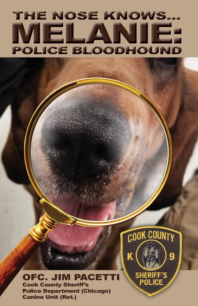 The Nose Knows...Melanie, Police Bloodhound cover