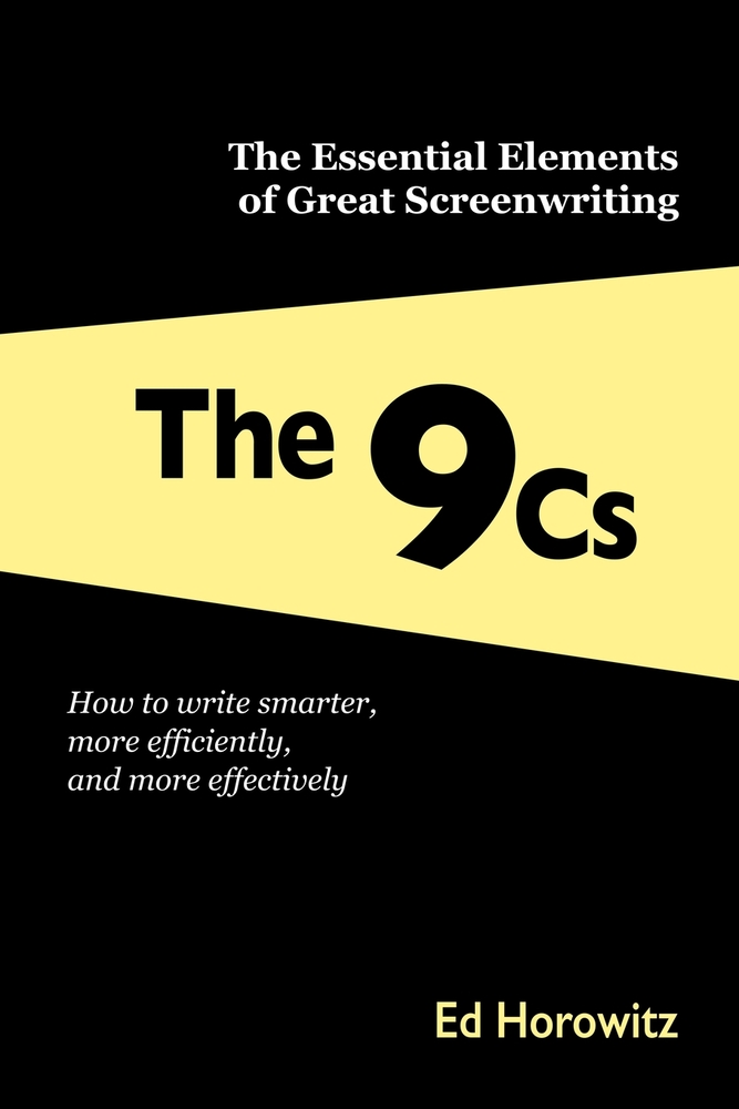 The 9 Cs: The Essential Elements of Great Screenwriting cover