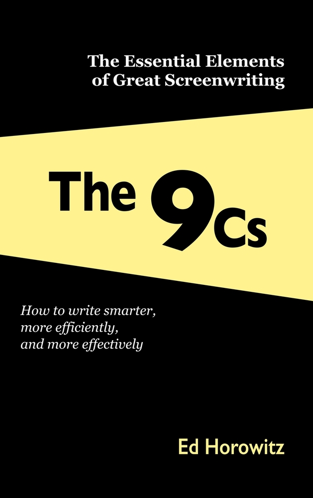 The 9 Cs: The Essential Elements of Great Screenwriting cover