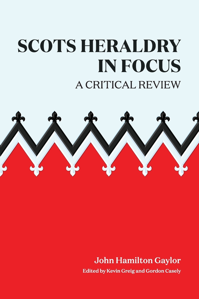 Scots Heraldry in Focus: A Critical Review cover