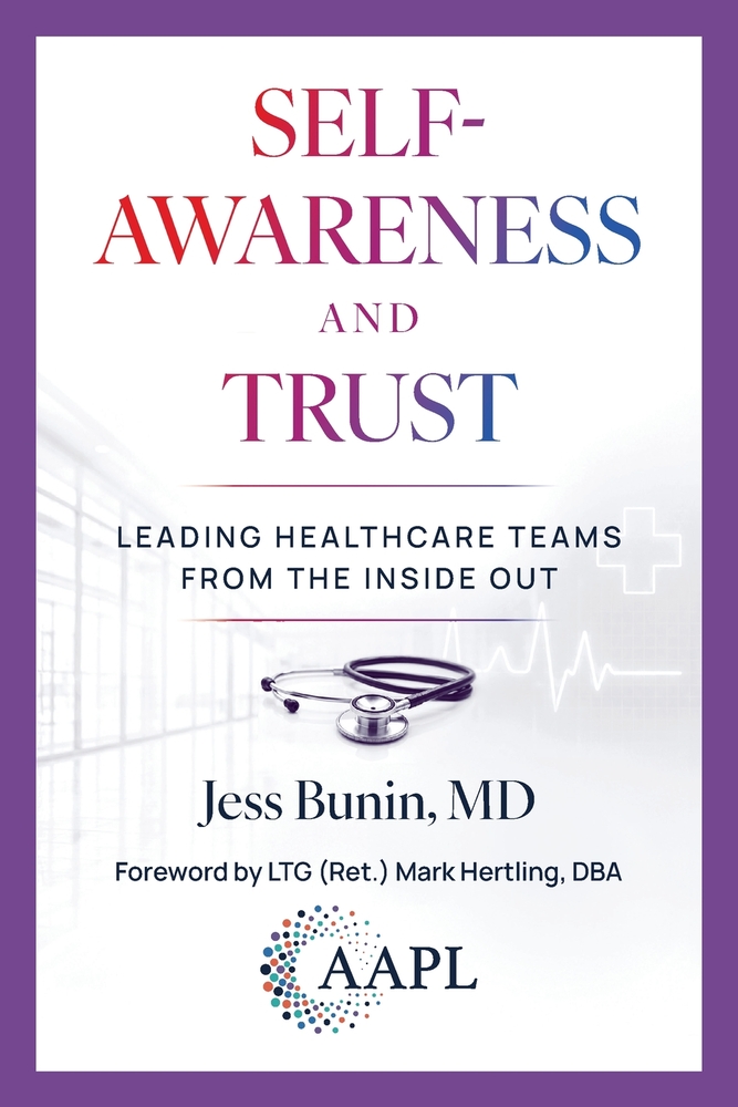 Self-Awareness and Trust: Leading Healthcare Teams from the Inside Out cover